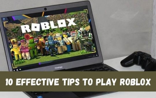 10 Effective Tips for Roblox