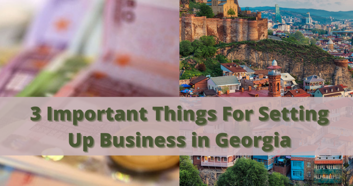 3 things to know before starting a business in Georgia