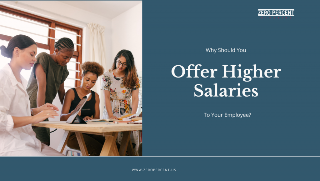 Offer Higher Salaries