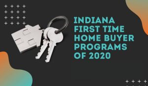 First Time Home Buyer Program Indiana